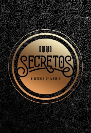 Diario Secretos (Nino de Madrid) – 