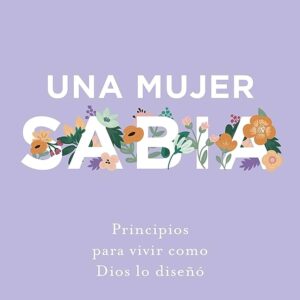 Una mujer sabia (Wendy Bello)