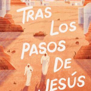 Tras los pasos de Jesús (Varias autoras)