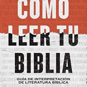Cómo leer tu Biblia (Giancarlo Montemayor & Emanuel Elizondo)