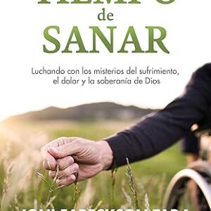 Tiempo de sanar (Joni Eareckson Tada)