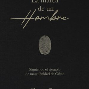 La marca de un hombre (Elisabeth Elliot)