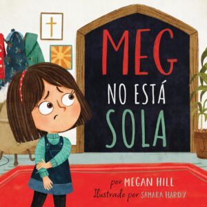 Meg no está sola (Megan Hill)