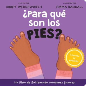 ¿Para qué son los pies? (Abbey Wedgeworth)